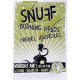 OLLI MIGTHY - SNUFF/BURNING HEADS/THE REBEL ASSHOLES